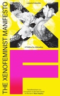 Cover: The Xenofeminist Manifesto - Verso Books