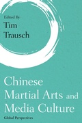 Cover: Chinese Martial Arts and Media Culture - Rowman & Littlefield Publishers