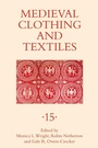 Cover: Medieval Clothing and Textiles 15 - Boydell Press