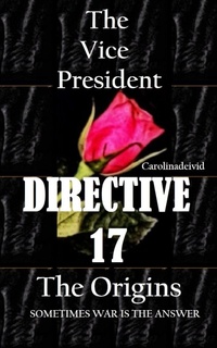 Enlarge image Cover: The Vice President Directive 17 2018 - Touchladybirdlucky Studios