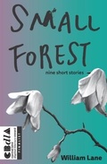 Cover: Small Forest - Spineless Wonders Publishing Pty Ltd