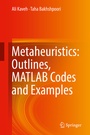 Cover: Metaheuristics: Outlines, MATLAB Codes and Examples - Springer