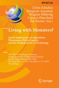 Cover: Living with Monsters? Social Implications of Algorithmic Phenomena, Hybrid Agency, and the Performativity of Technology - Springer