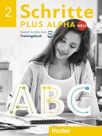 Abbildung von: Schritte plus Alpha Neu 2 - Hueber Verlag