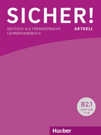 Abbildung von: Sicher! aktuell B2 - Hueber Verlag