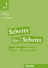Abbildung von: Schritt für Schritt in Alltag und Beruf 1 - Hueber Verlag