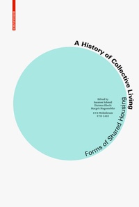 Abbildung von: A History of Collective Living - Birkhäuser Verlag GmbH