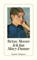 Cover: Ich bin Mary Dunne - Diogenes