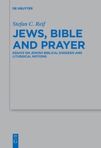 Bild vergrößern Bild: Jews, Bible and Prayer - De Gruyter