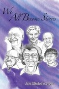 Cover: We All Become Stories - Blue Denim Press Inc