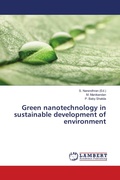 Cover: Green nanotechnology in sustainable development of environment - LAP Lambert Academic Publishing