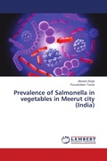 Cover: Prevalence of Salmonella in vegetables in Meerut city (India) - LAP Lambert Academic Publishing