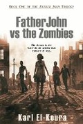 Cover: Father John VS the Zombies - Karl El-Koura