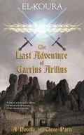 Cover: The Last Adventure of Garrius Arilius - Karl El-Koura