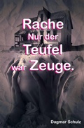 Cover: Rache nur der Teufel war Zeuge. - neobooks