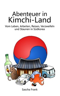 Abbildung von: Abenteuer in Kimchi-Land - BoD - Books on Demand