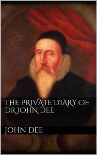 Enlarge image Cover: The Private Diary of DR. John Dee - Books on Demand