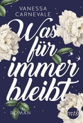 Cover: Was f&uuml;r immer bleibt - MIRA Taschenbuch