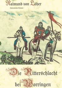 Abbildung von: Die Ritterschlacht bei Worringen - BoD - Books on Demand