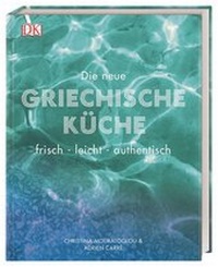 Abbildung von: Die neue griechische Küche - Dorling Kindersley Verlag