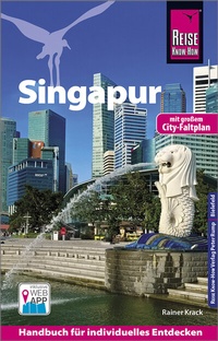 Abbildung von: Reise Know-How Reiseführer Singapur (mit Karte zum Herausnehmen) - Reise Know-How Verlag Peter Rump GmbH