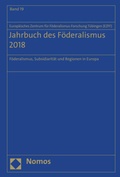 Abbildung von: Jahrbuch des Föderalismus. Föderalismus, Subsidiarität und Regionen in Europa / Jahrbuch des Föderalismus 2018 - Nomos
