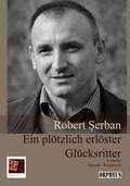 Cover: Ein pl&ouml;tzlich erl&ouml;ster Gl&uuml;cksritter - Pop, Traian