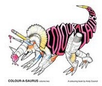 Enlarge image Cover: Colour-a-saurus: Volume two - Infzone Publications