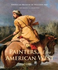 Cover: Painters and the American West - American Museum of Western Art