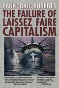 Cover: The Failure of Laissez Faire Capitalism - Clarity Press