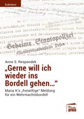 Cover: &laquo;Gerne will ich wieder ins Bordell gehen...&raquo; - Marta Press UG (haftungsbeschr&auml;nkt)