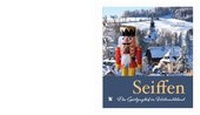 Enlarge image Cover: Seiffen - Chemnitzer Verlag und Druck