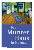 Cover: Das M&uuml;nter-Haus in Murnau - Sieveking Verlag