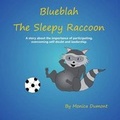Cover: Blueblah The Sleepy Raccoon - Monica Dumont