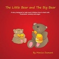 Cover: The Little Bear and The Big Bear - Monica Dumont