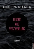 Cover: Flucht aus Verzweiflung - Ebozon Verlag