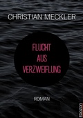 Cover: Flucht aus Verzweiflung - Ebozon Verlag