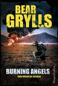 Cover: Burning Angels - Jagd durch die Wildnis - HarperCollins