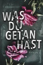 Cover: Was du getan hast - HarperCollins