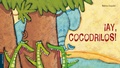 Cover: &iexcl;Ay, cocodrilos! - Editorial Luis Vives (Edelvives)