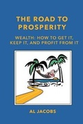 Cover: The Road to Prosperity - Dana Publishing Company