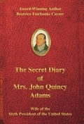 Cover: The Secret Diary of Mrs. John Quincy Adams - Grumpy Dragon