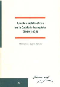 Abbildung von: Apuntes iusfilosóficos en la Cataluña franquista (1939-1975) - Edicions de la Universitat de Lleida