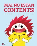 Cover: Mai no estan contents! - La Casita Roja