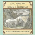 Cover: T&iacute;roli p&iacute;roli pop! o La vida ha de ser m&eacute;s que aix&ograve; - KALANDRAKA EDITORA