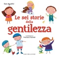 Cover: Le sei storie della gentilezza - Gribaudo