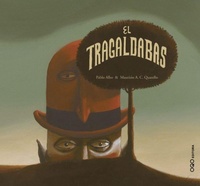 Abbildung von: El tragaldabas - OQO Editora