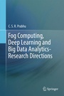 Cover: Fog Computing, Deep Learning and Big Data Analytics-Research Directions - Springer