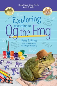 Enlarge image Cover: Exploring According to Og the Frog - G.P. Putnam's Sons Books for Young Readers