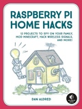 Cover: Raspberry Pi Projects for Kids - No Starch Press